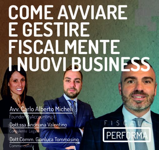 COME AVVIARE E GESTIRE FISCALMENTE I NUOVI BUSINESS